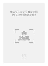 ALBUM LILIAN 1S N 3 VALSE DE LA RECONCILIATION PIANO