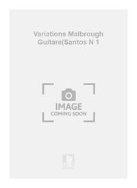 VARIATIONS MALBROUGH GUITARE(SANTOS N 1