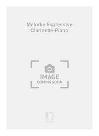 MELODIE ESPRESSIVE CLARINETTE-PIANO  CLARINETTE