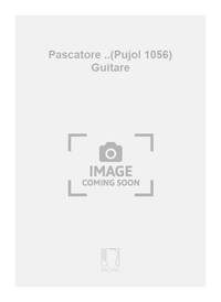 PASCATORE ..(PUJOL 1056) GUITARE
