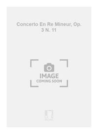 CONCERTO EN RE MINEUR, OP. 3 N. 11