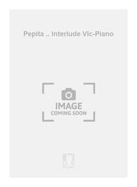 PEPITA .. INTERLUDE VLC-PIANO VIOLONCELLE