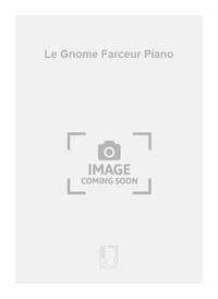 LE GNOME FARCEUR PIANO PIANO