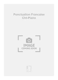 PONCTUATION FRANCAISE CHT-PIANO CHANT