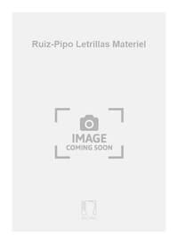 RUIZ-PIPO LETRILLAS MATERIEL  MUSIQUE D'ENSEMBLE