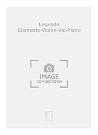 LEGENDE CLARINETTE-VIOLON-VLC-PIANO MUSIQUE D'ENSEMBLE
