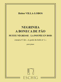 VILLA-LOBOS PROLE DE BEBE V1 N5 PETITE NEGRESSE PIANO