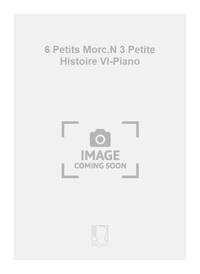 6 PETITS MORC.N 3 PETITE HISTOIRE VL-PIANO VIOLON