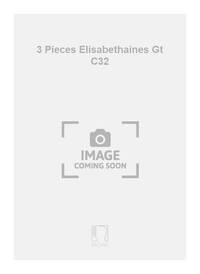 3 PIECES ELISABETHAINES GT C32
