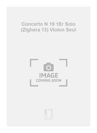 CONCERTO N 19 1ER SOLO (ZIGHERA 13) VIOLON SEUL VIOLON