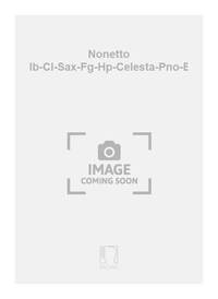 NONETTO FL-HB-CL-SAX-FG-HP-CELESTA-PNO-BATT.  MUSIQUE D'ENSEMBLE