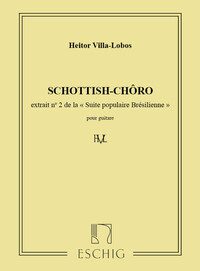 SUITE POPULAIRE BRESILIENNE : NO2 SCHOTTISCH-CHORO