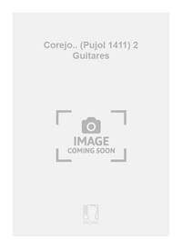 COREJO.. (PUJOL 1411) 2 GUITARES