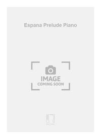 ESPANA PRELUDE PIANO  PIANO