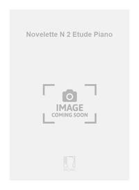 NOVELETTE N 2 ETUDE PIANO PIANO