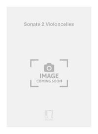 SONATE 2 VIOLONCELLES