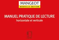 ANNE-MARIE MANGEOT : MANUEL PRATIQUE DE LECTURE HORIZONTALE ET VERTICAL - EDUCATION MUSICALE