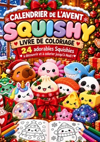Calendrier de l'Avent Squishy: Livre de Coloriage