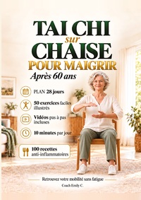 Tai Chi sur Chaise pour Maigrir Après 60 Ans