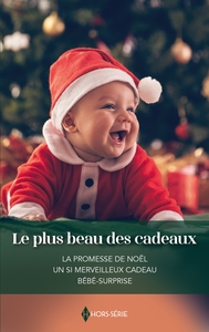 LE PLUS BEAU DES CADEAUX - LA PROMESSE DE NOEL - UN SI MERVEILLEUX CADEAU - BEBE-SURPRISE