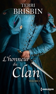 L'HONNEUR DU CLAN VOLUME 2 - LA TENTATION DU HIGHLANDER - UNE FAVORITE INSAISISSABLE