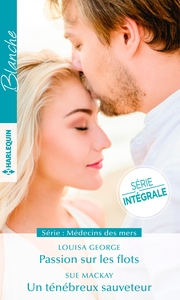 PASSION SUR LES FLOTS - UN TENEBREUX SAUVETEUR