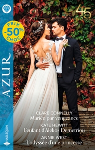 MARIEE PAR VENGEANCE - L'ENFANT D'ALEKOS DEMETRIOU - L'ODYSSEE D'UNE PRINCESSE