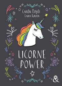 LICORNE POWER - LE BEAU-LIVRE CADEAU ORIGINAL (ET MAGIQUE) A OFFRIR !