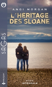 L'HERITAGE DES SLOANE - UNE ENFANT A DISPARU - UNE TROUBLANTE AFFAIRE DE FAMILLE