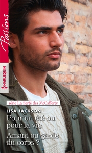 LA FIERTE DES MCCAFFERTY - LA FIERTE DES MCCAFFERTY TOME 3 & 4 - POUR UN ETE OU POUR LA VIE - AMANT