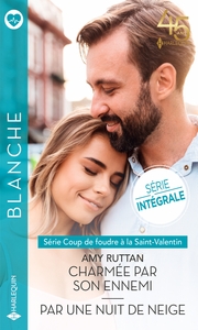COUP DE FOUDRE A LA SAINT-VALENTIN - TOMES 1 & 2 - CHARMEE PAR SON ENNEMI - PAR UNE NUIT DE NEIGE