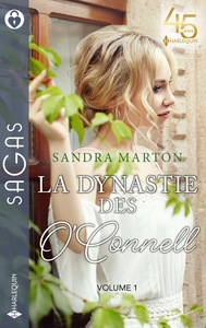 LA DYNASTIE DES O'CONNELL  - TOME 1 - TROUBLANT DESIR - IRRESISTIBLE ATTIRANCE - UNE LIAISON SECR