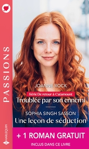 TROUBLEE PAR SON ENNEMI - UNE LECON DE SEDUCTION + 1 ROMAN GRATUIT