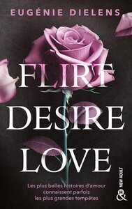 FLIRT, DESIRE, LOVE