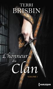 L'HONNEUR DU CLAN - VOLUME 1 - LA FLAMME DES HIGHLANDS - A LA MERCI DU HIGHLANDER