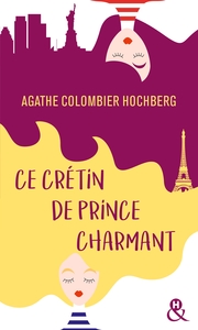 Ce crétin de prince charmant