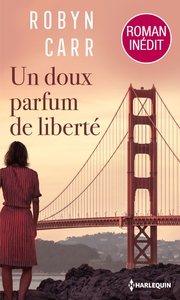 UN DOUX PARFUM DE LIBERTE