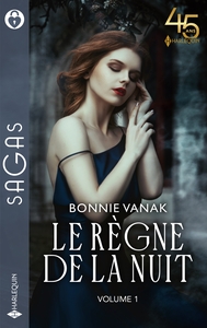 LE REGNE DE LA NUIT - TOMES 1 & 2 - LE REGNE DE LA NUIT - VOLUME 1 - LA PROIE DU VAMPIRE - L'EMPRISE