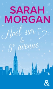 COUP DE FOUDRE A MANHATTAN - T03 - NOEL SUR LA 5E AVENUE - DECOUVREZ "MARIAGE SOUS LES FLOCONS", LA