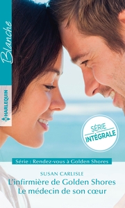 L'INFIRMIERE DE GOLDEN SHORES - LE MEDECIN DE SON COEUR