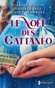 LE NOEL DES CATTANEO - L'HERITIER DE L'HIVER - UNE ETREINTE ROYALE - CONQUISE PAR SEBASTIAN CATTANEO