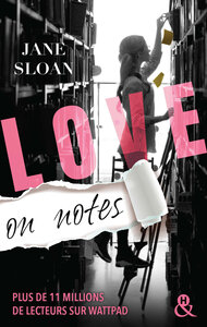 LOVE ON NOTES - PAR L'AUTRICE AUX 11 MILLIONS DE LECTEURS SUR WATTPAD