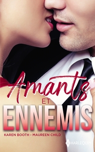 AMANTS ET ENNEMIS - RIVAUX ET AMANTS - UNE NUIT AVEC UN ENNEMI