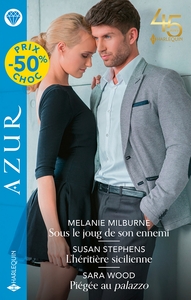 SOUS LE JOUG DE SON ENNEMI - L'HERITIERE SICILIENNE - PIEGEE AU PALAZZO