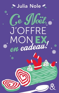 Ce Noël, j'offre mon ex en cadeau !