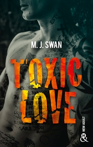 TOXIC LOVE - SOMBREZ DANS L'UNIVERS INTENSE DES GANGS DE MOTARDS