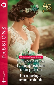 MARIES PAR DEVOIR - TOMES 3 & 4 - LA PROPOSITION D'UN PATRON - UN MARIAGE AVANT MINUIT