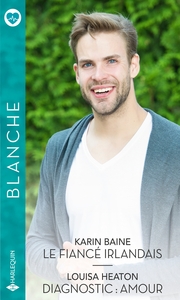 LE FIANCE IRLANDAIS - DIAGNOSTIC : AMOUR
