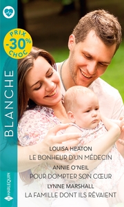 LE BONHEUR D'UN MEDECIN - POUR DOMPTER SON COEUR - LA FAMILLE DONT ILS REVAIENT