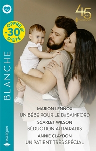 UN BEBE POUR LE DR SAMFORD - SEDUCTION AU PARADIS - UN PATIENT TRES SPECIAL